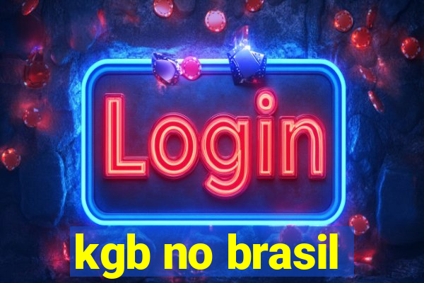 kgb no brasil